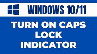 How to Turn on Caps Lock Indicator in Windows 10/11 screenshot 3