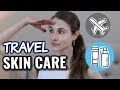 Skin care for travel: tips from a dermatologist| Dr Dray