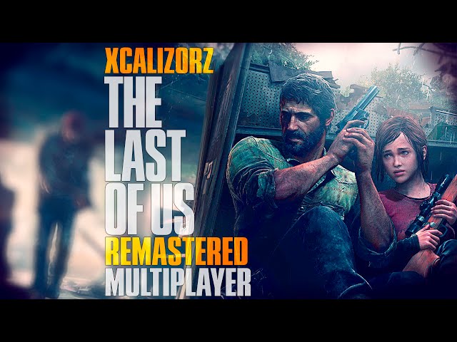 The Last of Us Remastered PS4 Multiplayer Gameplay - My Return to The Last  of Us 