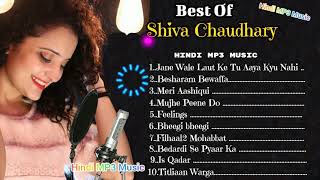 Best Of Shiva Chaudhary | Shiva Chaudhary New Song 2021 | Shiva Chaudhary All Song | Hindi Mp3 Music