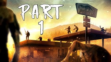 STATE OF DECAY: YEAR-ONE Walkthrough Gameplay Part 1 - Ranger Station
