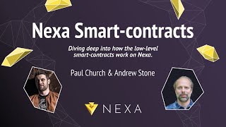 Nexa Smart-contracts - Andrew Stone & Paul Church