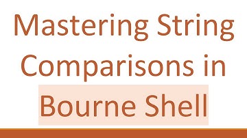 Mastering String Comparisons in Bourne Shell