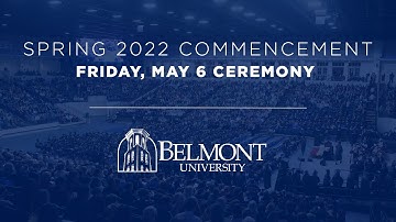 Spring 2022 Commencement: May 6 Ceremony