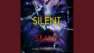 Chapter 16 - Silent Smile (A Sheila Stone Suspense Thriller—Book Ten)
