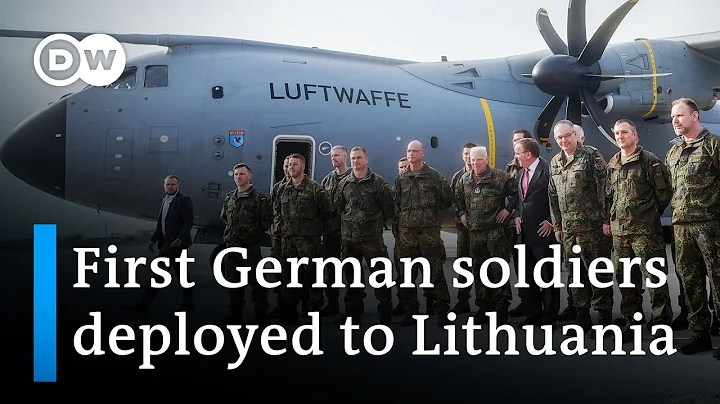 Germany sends first soldiers for permanent Lithuania force | DW News - DayDayNews
