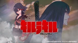 KILL LA KILL - Русский трейлер [ KANSAI ]