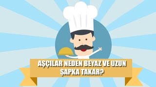 Aşçılar Neden Beyaz Ve Uzun Şapka Takar?