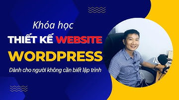 Giới thiệu khóa học thiết kế website không cần biết lập trình của Trương Đình Nam