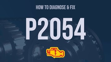 How to Diagnose and Fix P2054 Engine Code - OBD II Trouble Code Explain