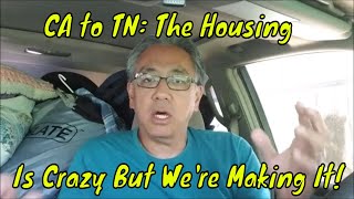 CA to TN: The Housing Is Crazy But We're Making It!