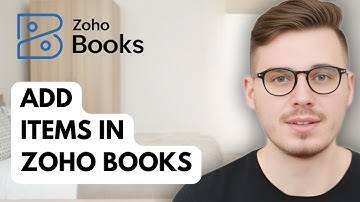 How To Add Items In Zoho Books [2025 Guide]