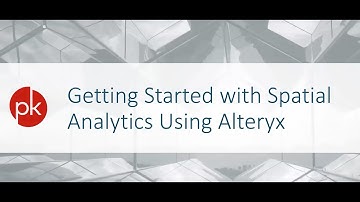 PK Workshop: Getting Started with Spatial Analytics in Alteryx
