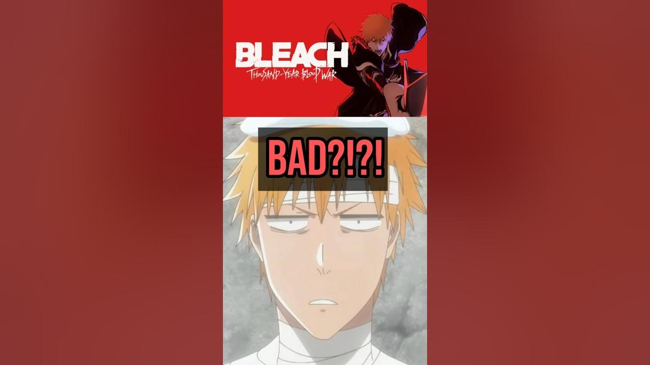 Is BLEACH TYBW Cour 2 Bad?!?! bleach ichigo bleachtybw 