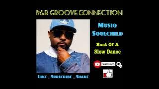 Musiq Soulchild  -  Beat Of A Slow Dance   ( Clean  )