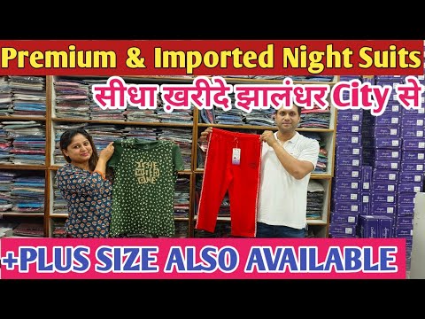 Premium Ladies Night Suit At Wholesale Price | Imported Ladies Night Suit From Jhalandhar City