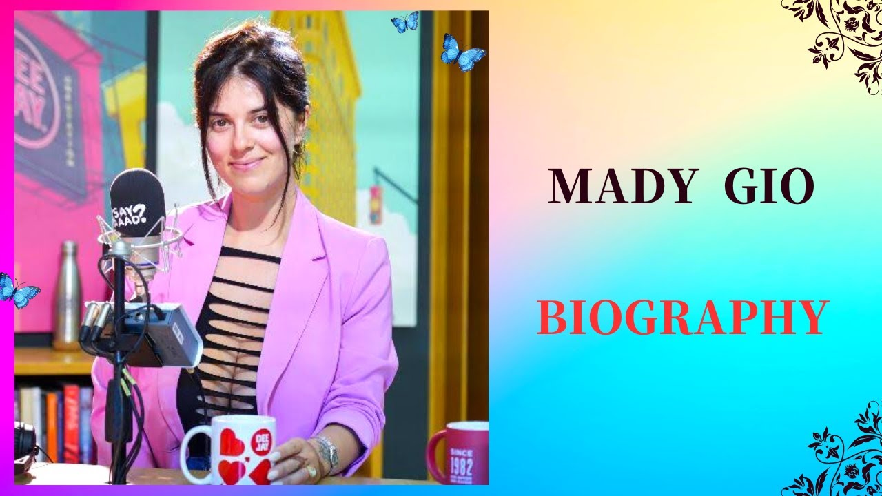 Mady Gio..Bio age weight relationship family net worth outfits idea Mady Gio..Bio age weight relationship family net worth outfits idea