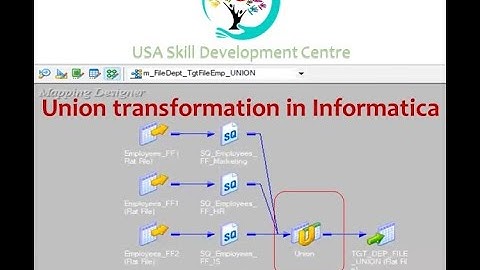 Union Transformation in Informatica