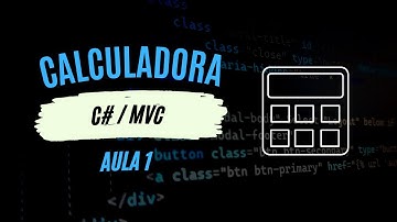 C# - Iniciando na programação, criando uma calculadora Simples. .Net MVC  - Aula 1