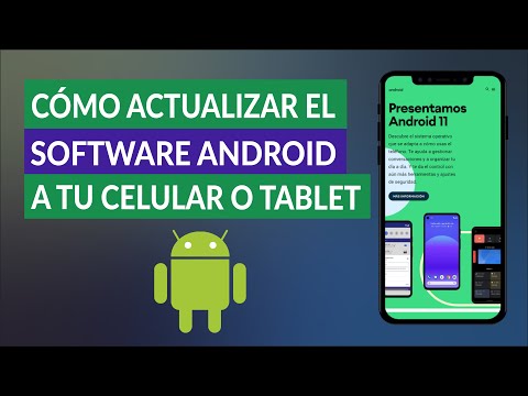 Cómo Actualizar el Software Android de un Teléfono o Tablet a la Última Versión