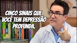 Cinco Sinais Que Você Tem Depressão Profunda Dr. Tiago Rocha