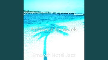 High Class Moods for Luxury Hotels