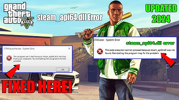 How To Fix steam_api64.dll not found Error in GTA V solution in 2025!