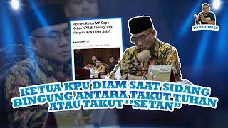 Papa Dimas: KETUA KPU KENA SENTIL KETUA MK, DIAM SAJA 'TAKUT TUHAN' ATAU 'TAKUT SETAN'??