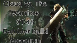Cloud vs The Warriors 01:48 [Speedrun World Record?] Gambler Build