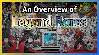 An Overview of Legend Rares