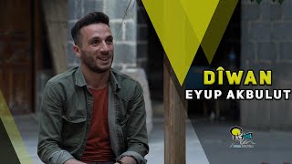 Dîwan - Eyup Akbulut