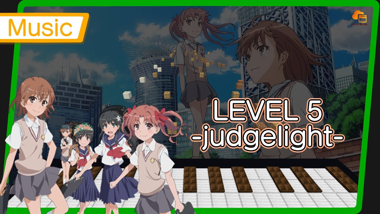 Note Block Music Level 5 Judgelight Fripside Full 歌詞 とある科学の超電磁砲 Op2 Youtube