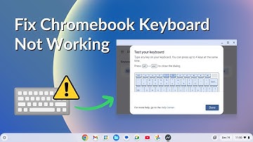 How to Fix Chromebook Keyboard Not Working