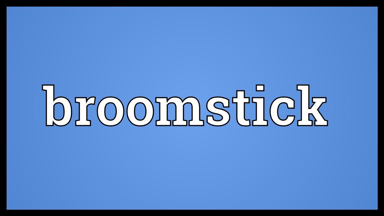 Broomstick Meaning YouTube