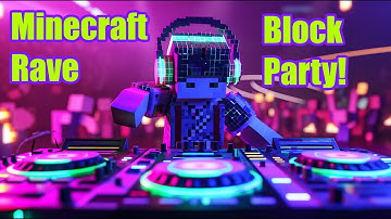 Minecraft Rave - Block Party : AI-Crafted Music and Video