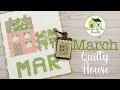 🍀 March 2023 House of the Month Series is live!  (Cross Stitch &amp; Quilting)