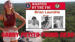 BODY OF Gabby Petito FOUND  - Brian Laundrie THE MOST WANTED MAN IN AMERICA