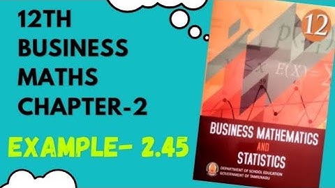 Integral Calculas [I] 12th Business maths Chapter -2 Example-2.45 | Maths Scoop |