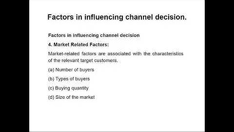 Factors influencing channels decision | Marketing Management | Thirumala Meenakshi