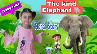 The Kind Elephant Story | Moral Story for kids | Story telling with Inaya..