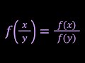 Solving f(x/y)=f(x)/f(y), A Nice Functional Equation