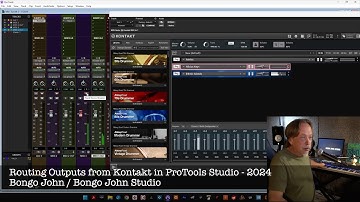 Routing Outputs from Kontakt in Pro Tools Studio 2024