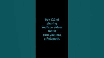 Day 122 of sharing YouTube videos that‘ll turn you into a Polymath. #dream #money #viral #fyp