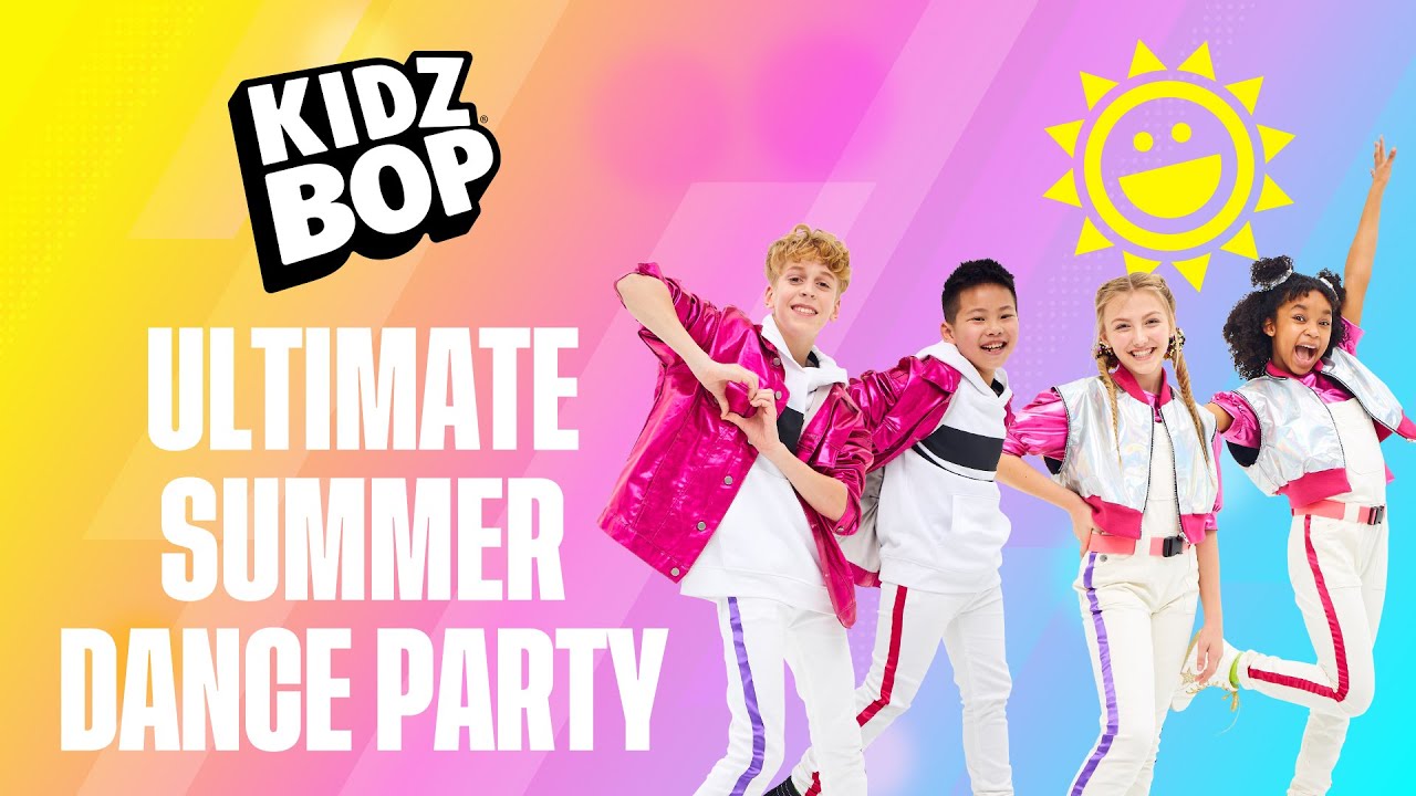 KIDZ BOP Kids - Ultimate Summer Dance Party!