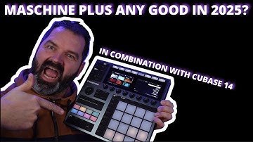 Maschine Plus and Cubase 14 Is it still any good in 2025?