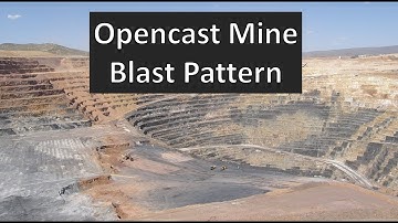 Blast Pattern | Opencast blasting