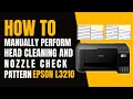HOW TO MANUALLY PERFORM HEAD CLEANING AND NOZZLE PRINT PATTER (EPSON L3210)