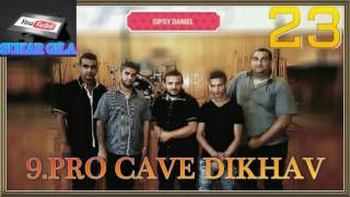 Video thumbnail of "GIPSY DANIEL 23 PRO CAVE DIKHAV"