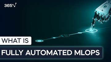 What is Fully Automated MLOps?