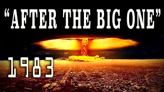 'After the Big One: Nuclear War on the Prairies' (1983) Cold War Film